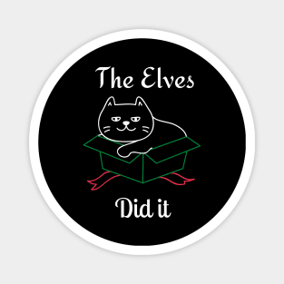 The Elves Did It. Cute Cat Lover Merry Christmas design. Fun, Cheeky, Christmas Elf. Magnet